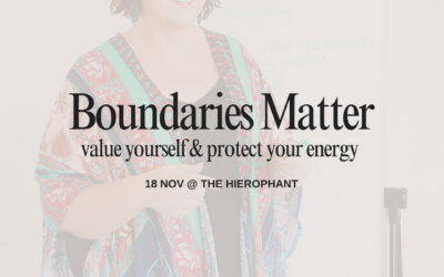 Boundaries Matter: Value Yourself and Protect Your Energy