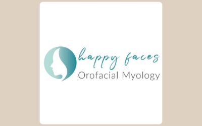 Happy Faces Orofacial Myology